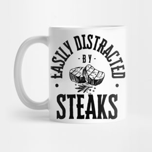 Easily Distracted by Steaks Mug